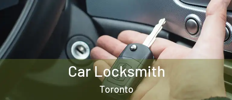  Car Locksmith Toronto